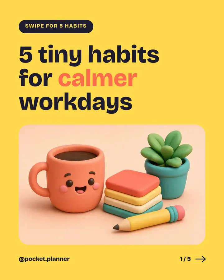 Cover: 5 tiny habits for calmer workdays