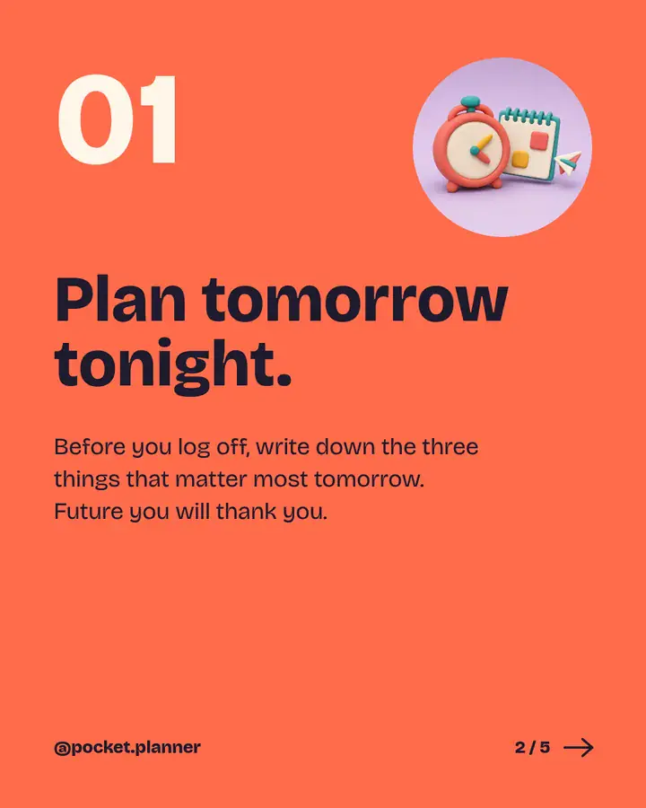 Tip 01: Plan tomorrow tonight